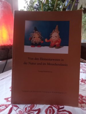 Von den Elementarwesen in der Natur und im Menschendasein***Studienheft II