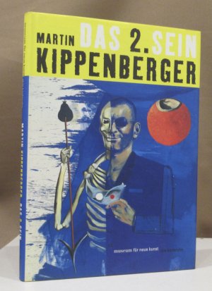 Martin Kippenberger. Das 2. Sein. Katalogbuch zur Ausstellung im ZKM, Karlsruhe.