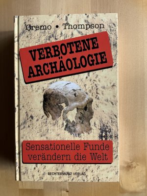 gebrauchtes Buch – Cremo, Michael A – Verbotene Archäologie