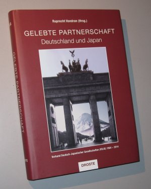 Gelebte Partnerschaft - Deutschland und Japan. Verband Deutsch-Japanischer Gesellschaften (VDJG) 1964-2014