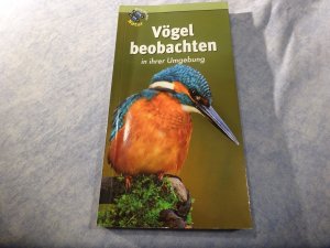 Vögel beobachten in ihrer Umgebung