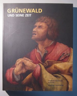 gebrauchtes Buch – Jessica Mack-Andrick – Grünewald und seine Zeit