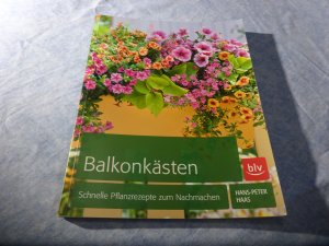 Balkonkästen - Schnelle Pflanzrezepte zum Nachmachen