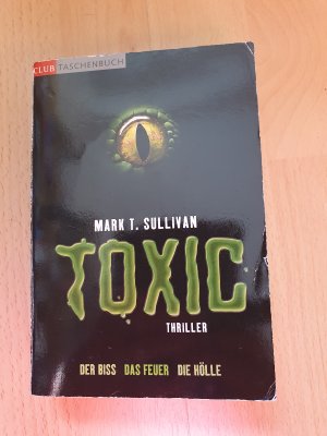 gebrauchtes Buch – Mark T. Sullivan – TOXIC