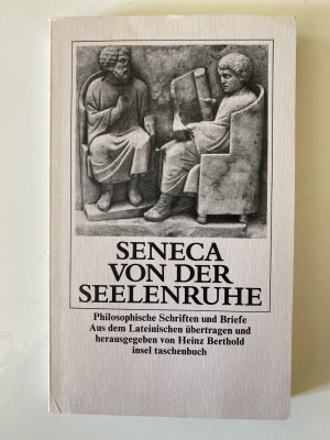 Von der Seelenruhe - philos. Schr. und Briefe