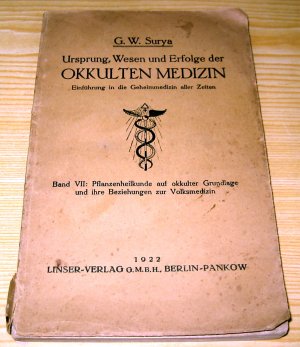 Ursprung, Wesen und Erfolge der okkulten Medizin. Band VII