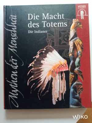 gebrauchtes Buch – n./a. – Die Macht des Totem - Die Indianer