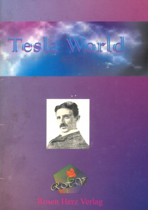 Tesla World - Über die Wunder der Tesla Purpurplatte, und ihrem Erfinder Nikola Tesla