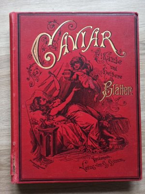 Caviar. Pikante und heitere Blätter. Erster Jahrgang, 1886-1887. Kompletter Jahrgang (Heft1-52).