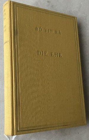 Die Ehe. 1. Auflage der Neuausgabe - die Erstausgabe erschien 1925 bei Richard Hummel in Leipzig.