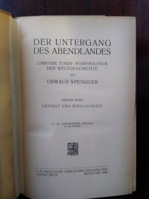 Der Untergang des Abendlandes. Umrisse einer Morphologie der Weltgeschichte. (Zwei Bände)