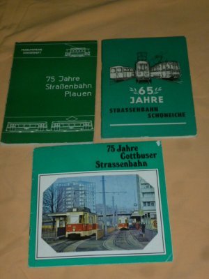 75 Jahre Straßenbahn Plauen + 65 Jahre Straßenbahn Schöneiche +75 Jahre Cottbuser Straßenbahn