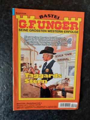 gebrauchtes Buch – G.F. Unger – Seine grössten Western-Erfolge. Band 2104: Taggards Stern.