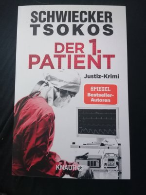 gebrauchtes Buch – Schwiecker, Florian; Tsokos – Der 1. Patient - Justiz-Krimi