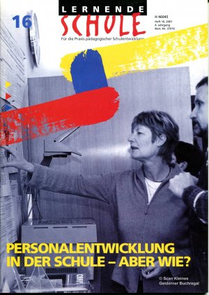 gebrauchtes Buch – Priebe, Botho + Claus G – Lernende Schule 16/2001: PERSONALENTWICKLUNG IN DER SCHULE - ABER WIE? / mit gleichnamiger Werkstatt + mit Schulleitungsbeilage