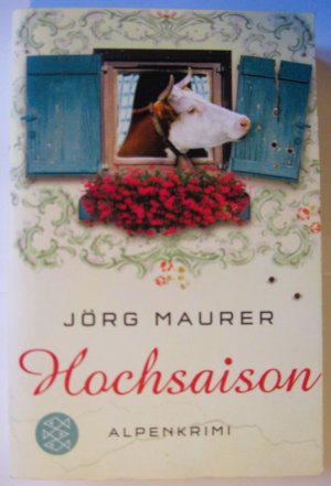 gebrauchtes Buch – Jörg Maurer – Hochsaison - Alpenkrimi