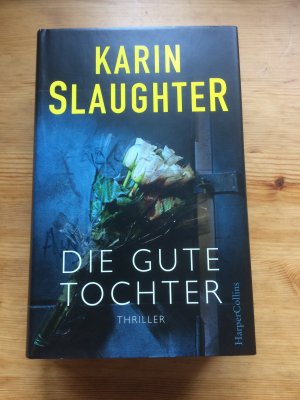 gebrauchtes Buch – Karin Slaughter – Die gute Tochter