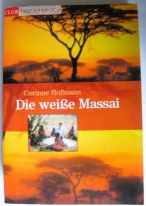 gebrauchtes Buch – Corinne Hofmann – Die weiße Massai