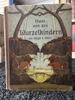 antiquarisches Buch – Sibylle von Olfers – Etwas von den Wurzelkindern (16. Auflage)