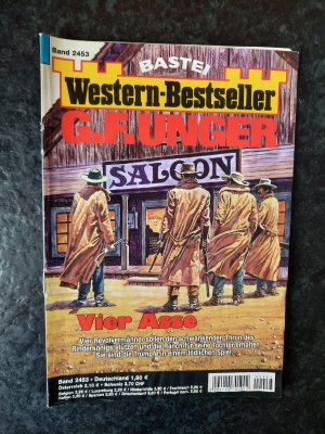 gebrauchtes Buch – G.F. Unger – Western-Bestseller. Band 2453: Vier Asse.