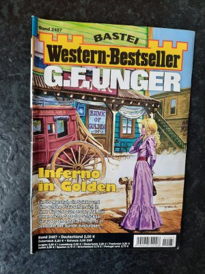 gebrauchtes Buch – G.F. Unger – Western-Bestseller. Band 2487: Inferno in Golden.