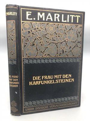 Die Frau mit den Karfunkelsteinen. Mit Illustrationen von Carl Zopf. (Sechster Band der gesammelten Romane und Novellen).