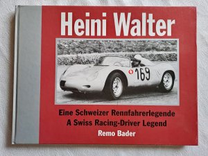 Heini Walter - eine Schweizer Rennfahrerlegende