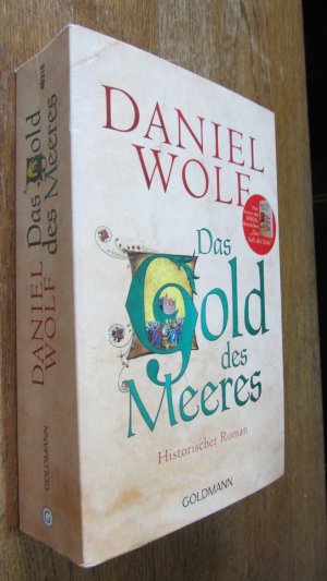 gebrauchtes Buch – Wolf, Daniel – Das Gold des Meeres