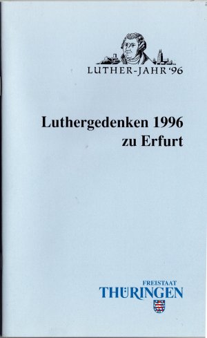 gebrauchtes Buch – Thüringer Staatskanzlei  – Luthergedenken 1996 zu Erfurt