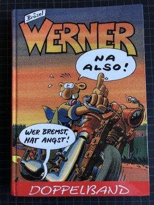 Werner, wer bremst hat Angst! Werner, na also! / Gebund. Buch , Doppelband