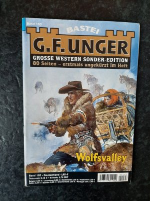 gebrauchtes Buch – G.F. Unger – Grosse Western Sonder-Edition. Band 163: Wolfsvalley. 80 Seiten - erstmals ungekürzt im Heft.