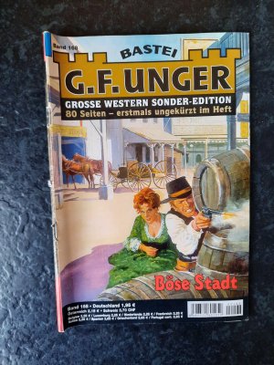 gebrauchtes Buch – G.F. Unger – Grosse Western Sonder-Edition. Band 168: Böse Stadt. 80 Seiten - erstmals ungekürzt im Heft.