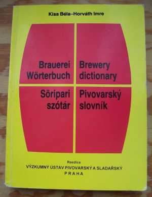 Brauerei Wörterbuch / Brewery dictionary / Söripari szótár / Pivovarský slovník.