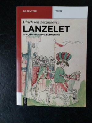 gebrauchtes Buch – Florian Kragl Ulrich von Zatzikhoven – Lanzelet. Text - Übersetzung - Kommentar. Studienausgabe.