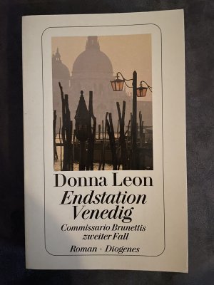 gebrauchtes Buch – Donna Leon – Endstation Venedig - Commissario Brunettis zweiter Fall