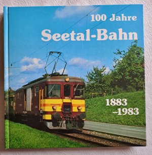 100 Jahre Seetal-Bahn 1883-1983