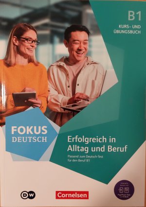 gebrauchtes Buch – Schote, Joachim; Weimann – Fokus Deutsch - Allgemeine Ausgabe - B1 - Erfolgreich in Alltag und Beruf - Kurs- und Übungsbuch passend zum Deutsch-Test für den Beruf B1 - Inkl. E-Book und PagePlayer-App