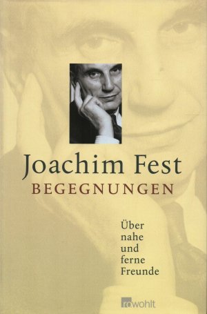 Begegnungen - Über nahe und ferne Freunde. Ungelesen. Wie NEU!