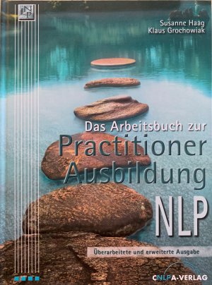 Das Arbeitsbuch zur Practitioner-Ausbildung NLP