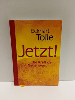 gebrauchtes Buch – Eckhart Tolle – Jetzt! Die Kraft der Gegenwart