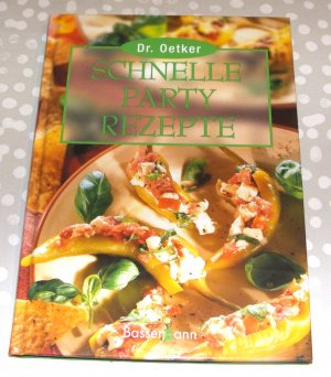 Dr. Oetker Schnelle Partyrezepte