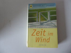 gebrauchtes Buch – Nicholas Sparks – Zeit im Wind. Roman. TB