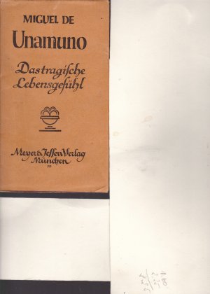 Das tragische Lebensgefühl. ( Aus dem Spanischen von Robert. Friese. Einleitung v. Ernst Robert Curtius )