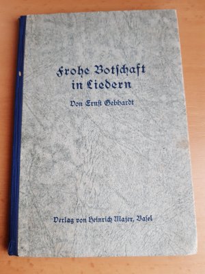 gebrauchtes Buch – Ernst Gebhardt – Frohe Botschaft in Liedern