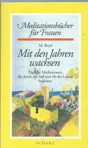 gebrauchtes Buch – M Boyd – Mit den Jahren wachsen