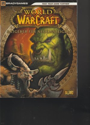 World of WarCraft. Ratgeber für Neueinsteger.