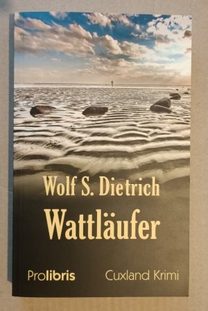 gebrauchtes Buch – Wolf S. Dietrich – Wattläufer – Cuxland Krimi