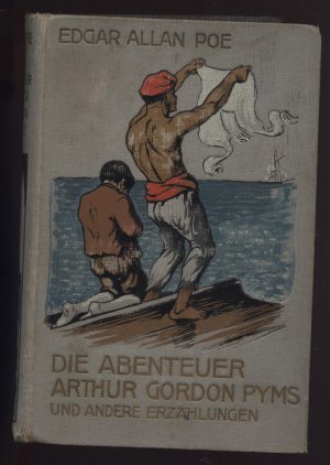 Die Abenteuer Arthur Gordon Pyms und andere Erzählungen