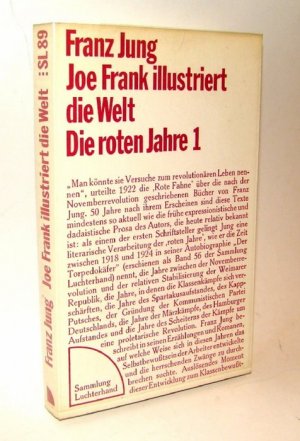 Joe Frank illustriert die Welt. Die roten Jahre 1. Hrsg. von Walter Fähnders u.a. (= Sammlung Luchterhand 89)