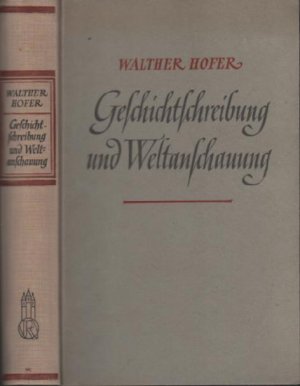 Geschichtschreibung und Weltanschauung - Betrachtungen zum Werk Friedrich Meineckes